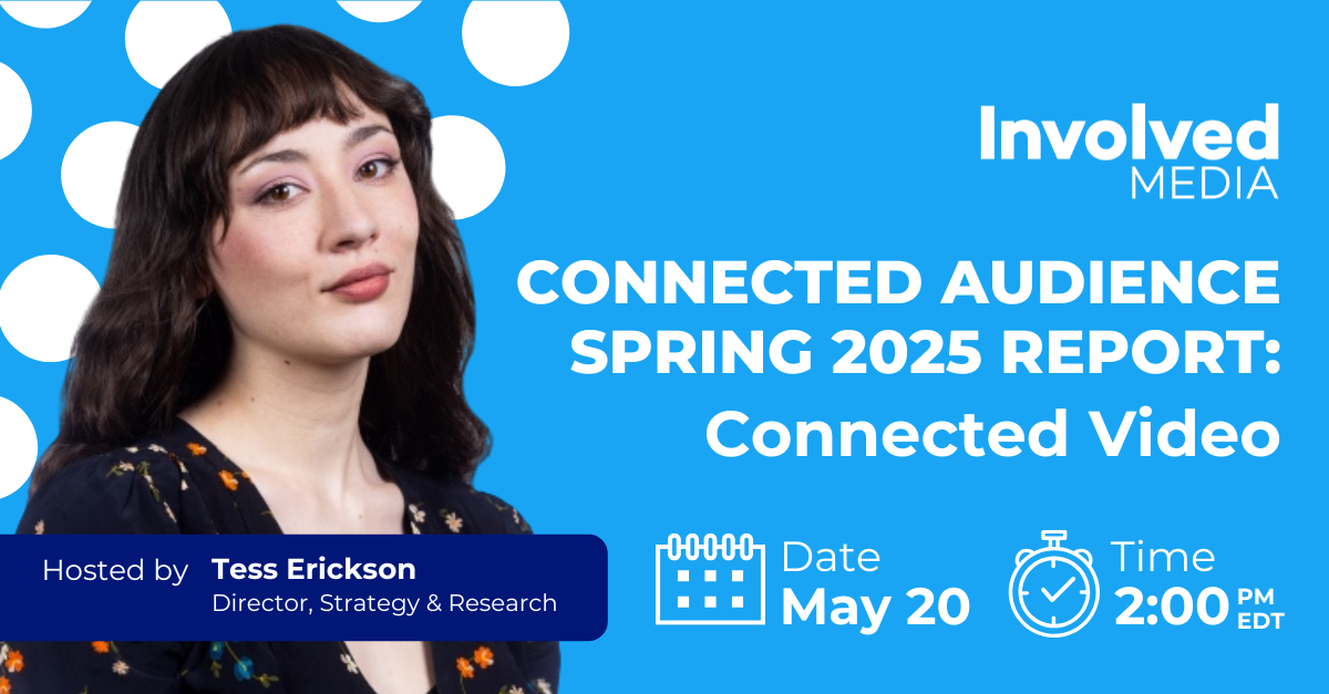 image of Tess Erickson Involved Media Connected Audience spring 2025